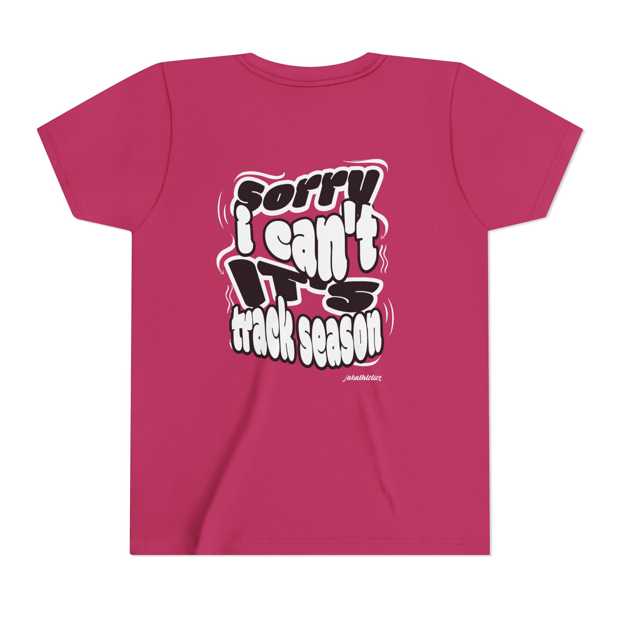 "Sorry, I Can’t. It’s Track Season" - Youth T Shirt (Youth)