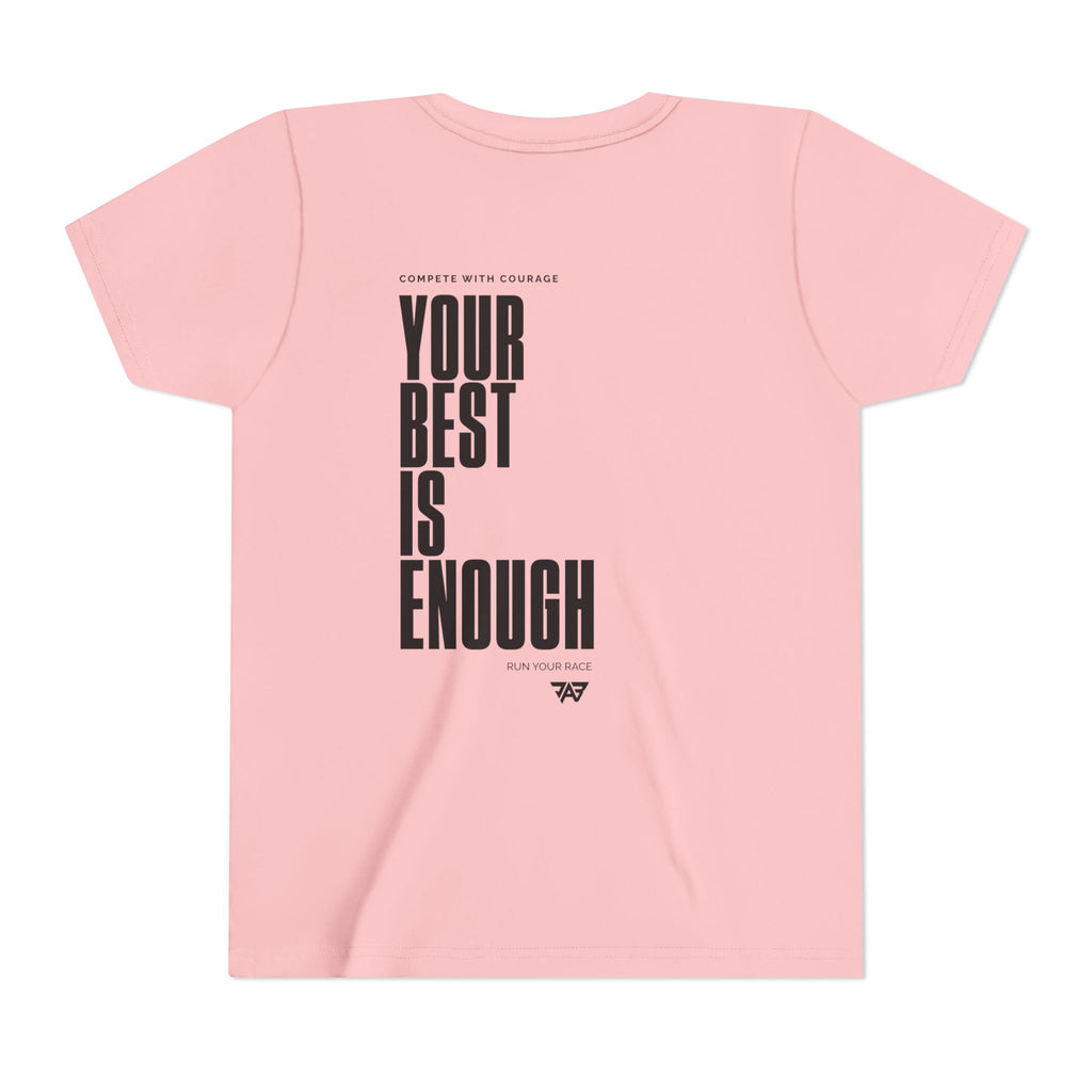 Your Best Is Enough - T Shirt (Youth)
