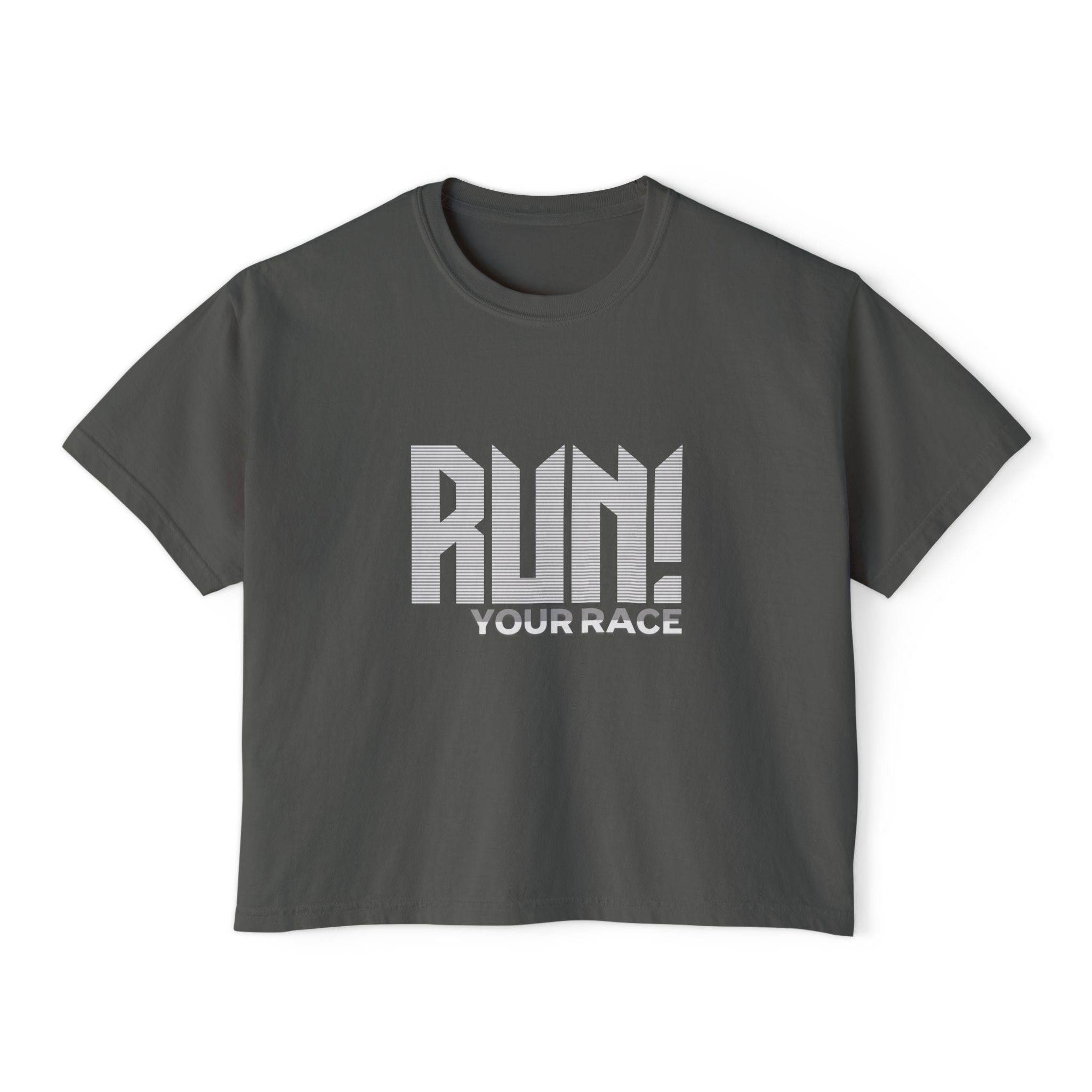 Run! Your Race Boxy Tee — Motivational Women’s Running Shirt