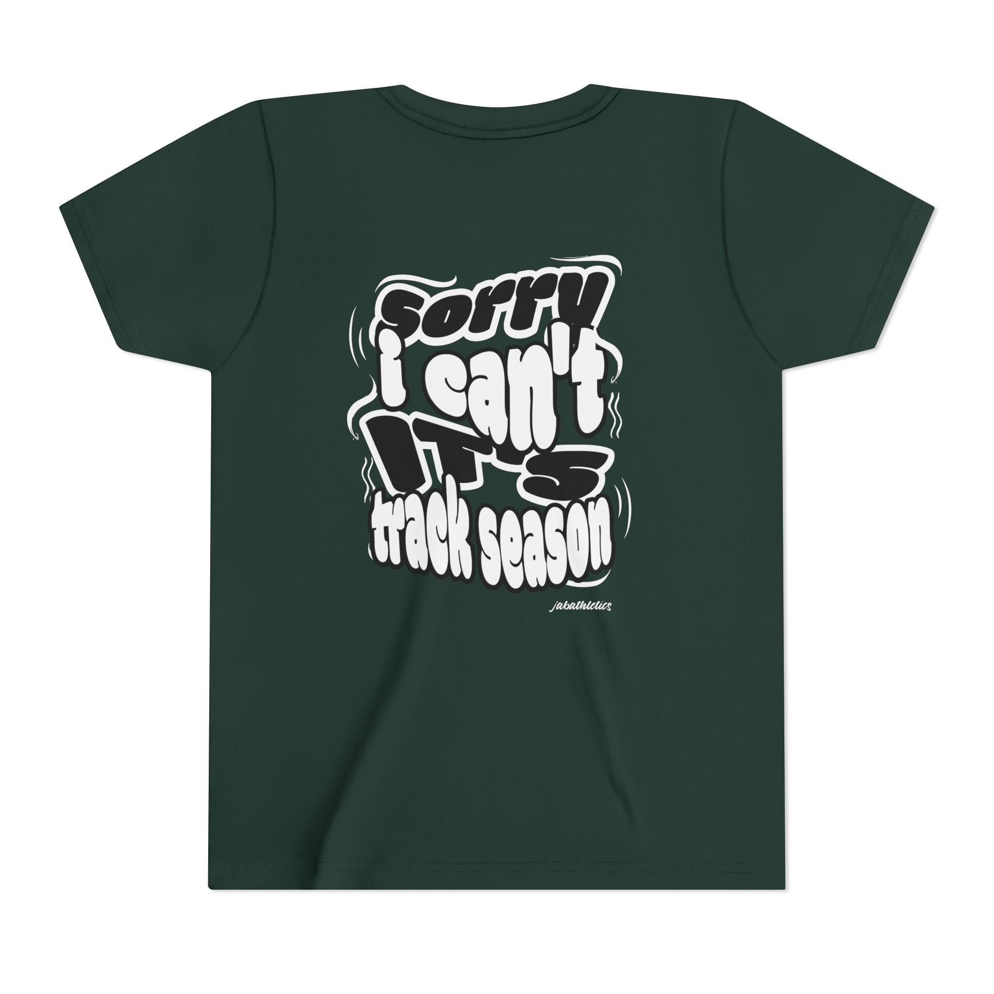 "Sorry, I Can’t. It’s Track Season" - Youth T Shirt (Youth)