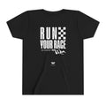 Run Your Race - Youth T Shirt