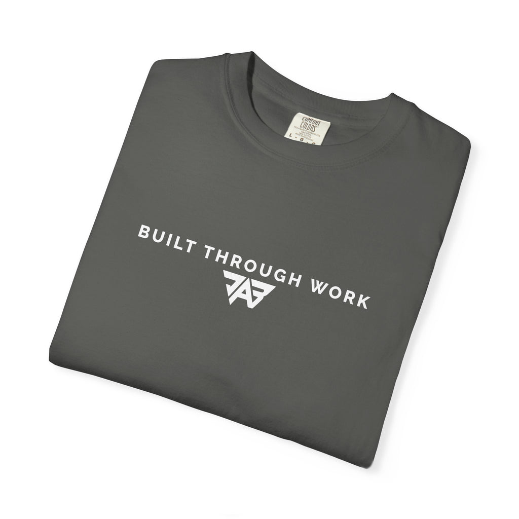 Built Through Work T-Shirt (Adult)