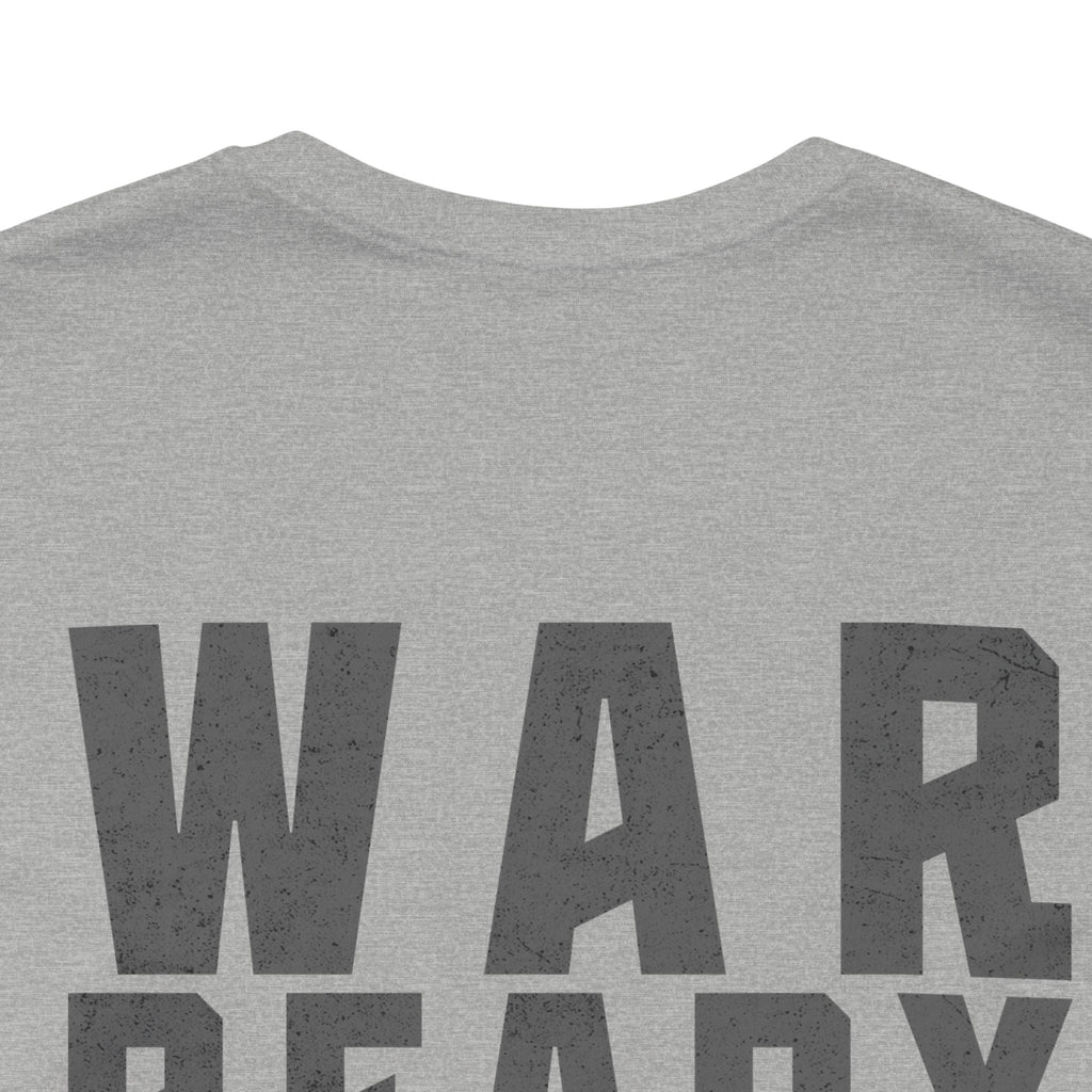 War Ready: Battle Tested T-Shirt (Adult)