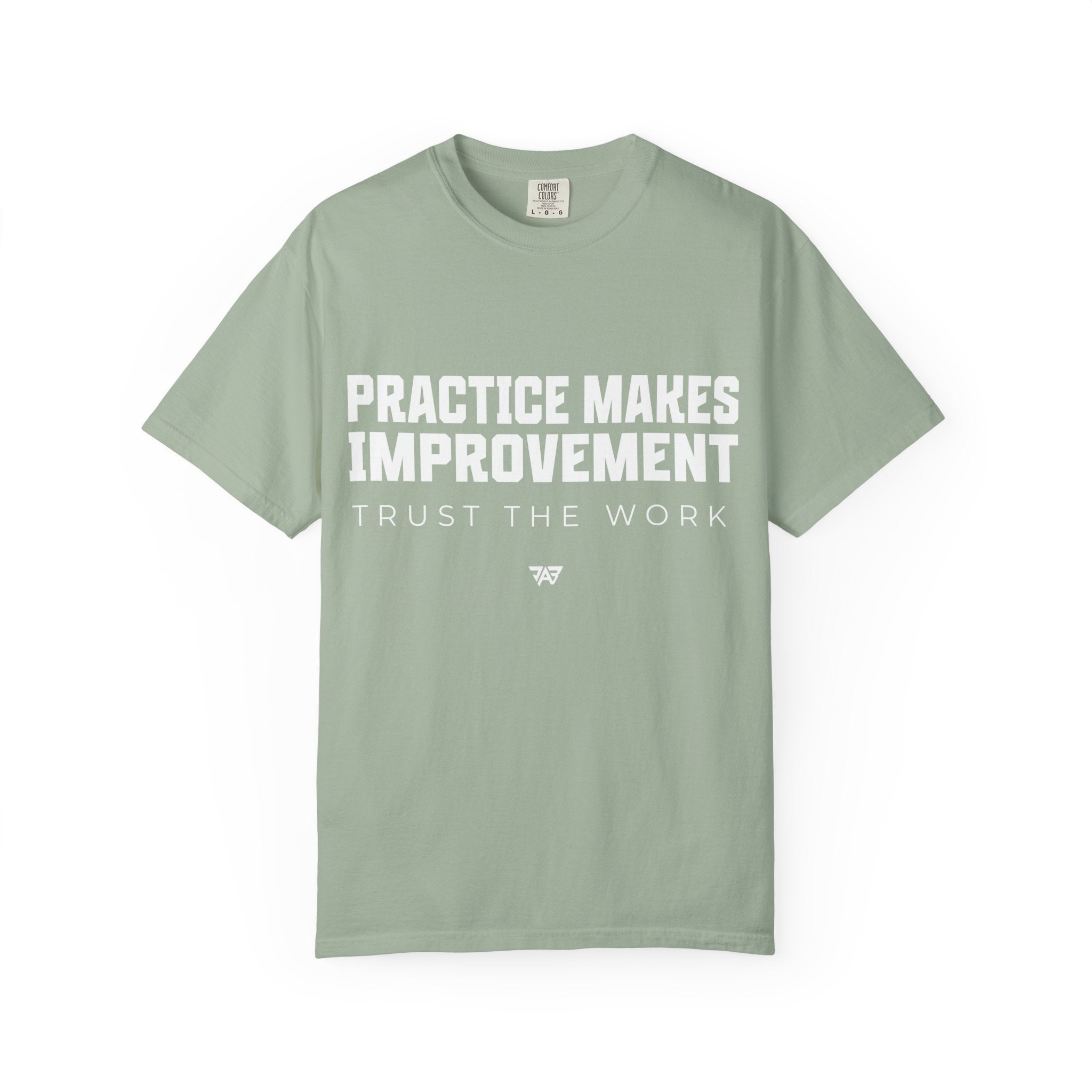 Adult Practice Makes Improvement T-Shirt – 'Trust the Work' (Adult)