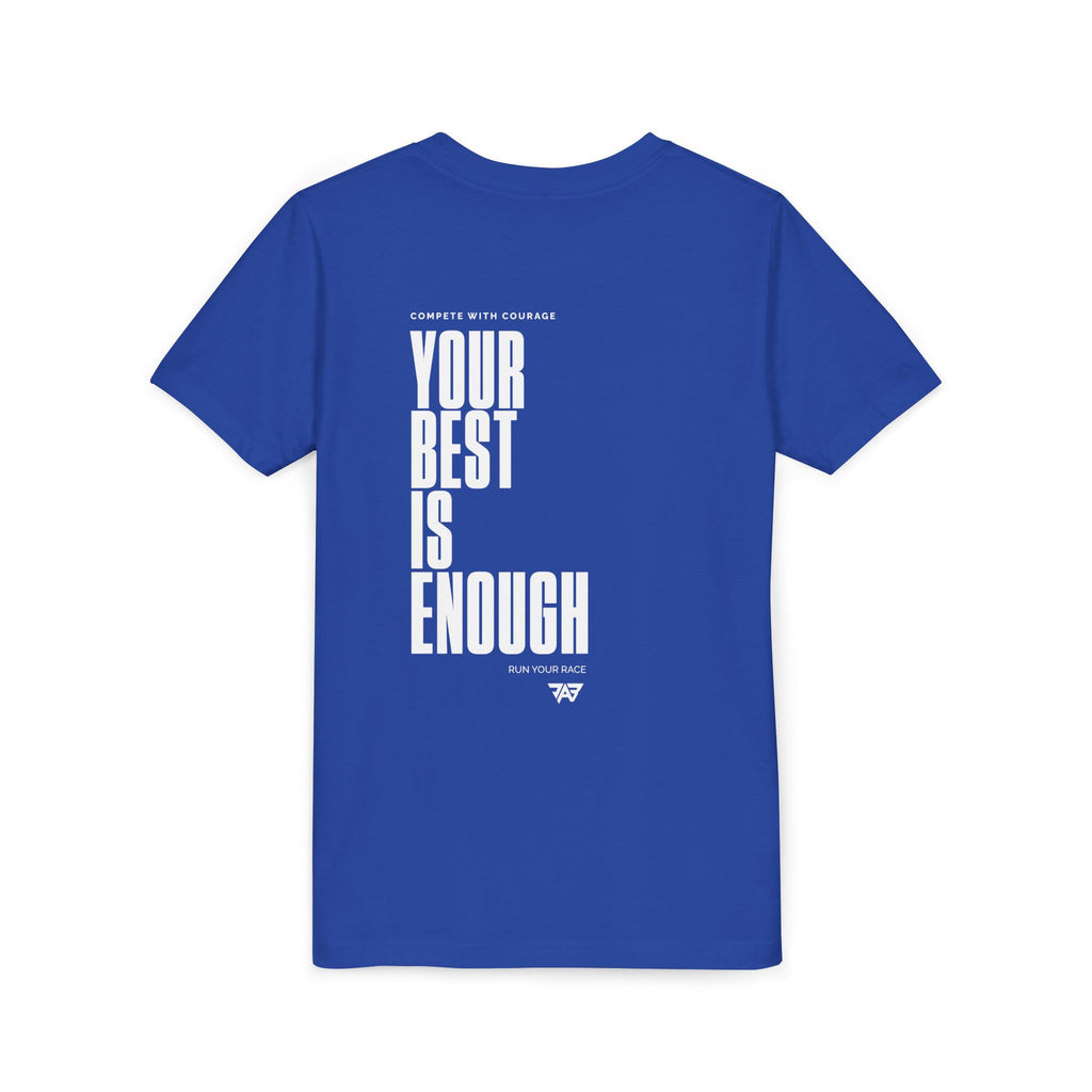 Your Best Is Enough - T Shirt (Youth)