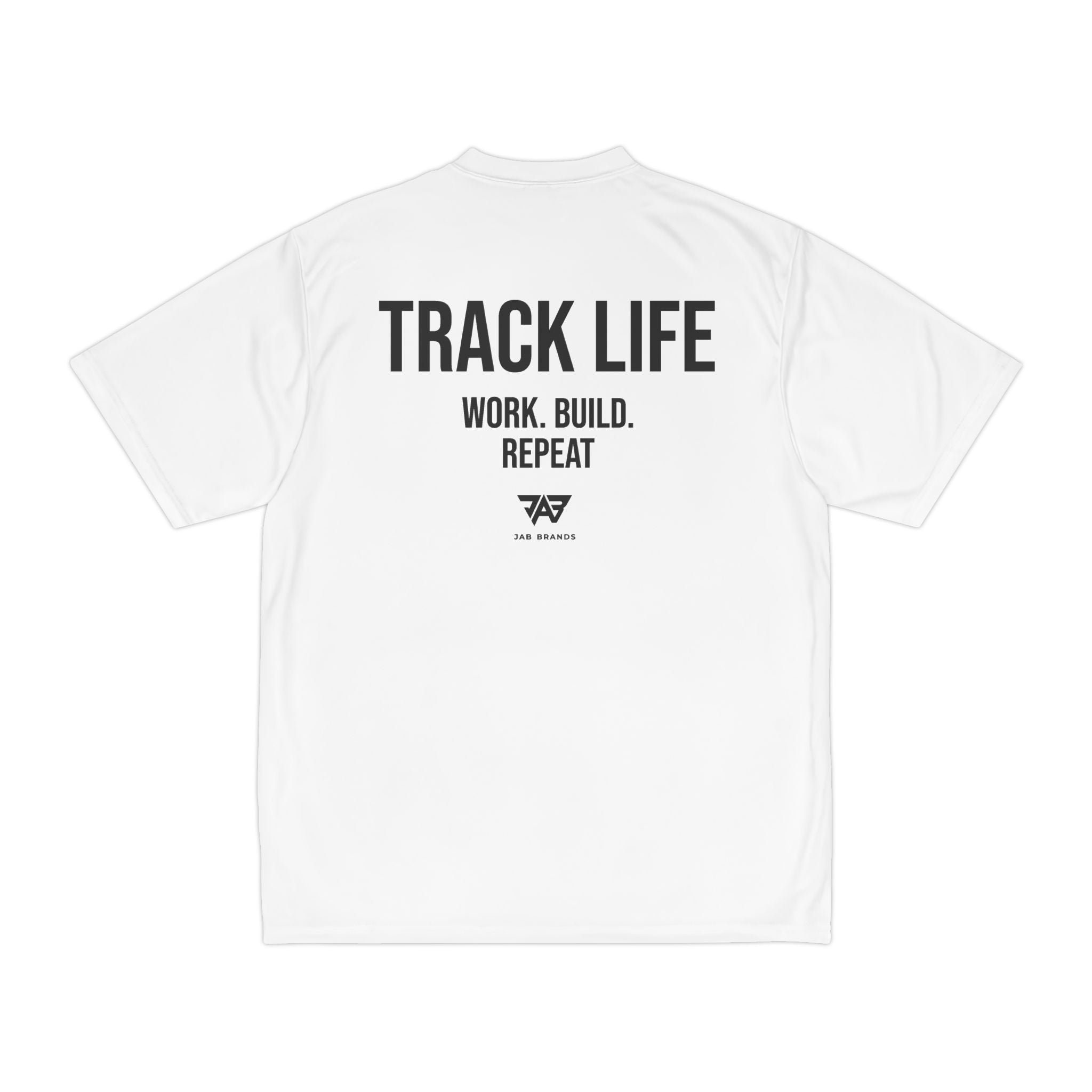 Adult Track Life Grind Performance T-Shirt — "Work Build Repeat" Athletic Tee
