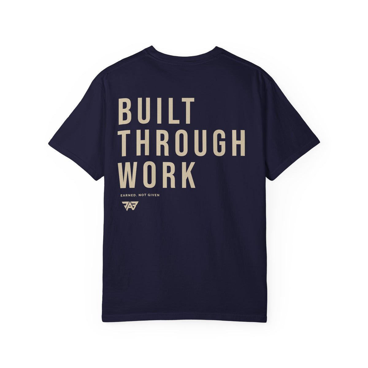 Built Through Work T-Shirt (Adult)