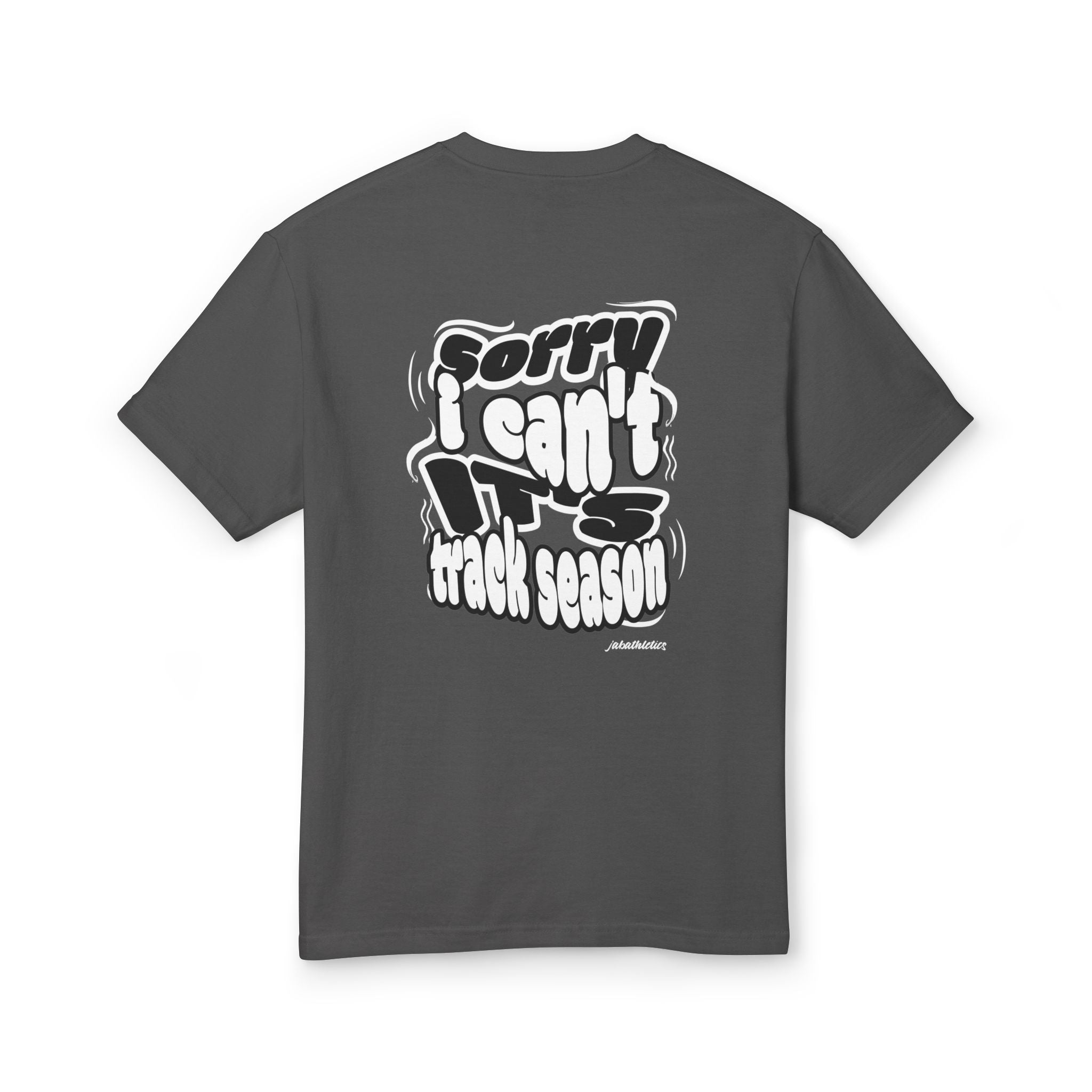 "Sorry, I Can't. It's Track Season" Graphic Faded Look T-Shirt (Adult)