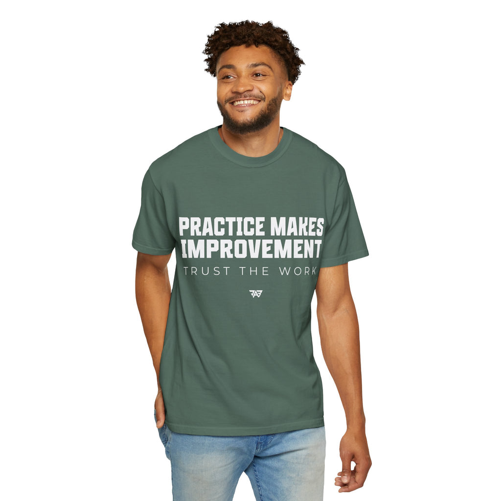 Adult Practice Makes Improvement T-Shirt – 'Trust the Work' (Adult)