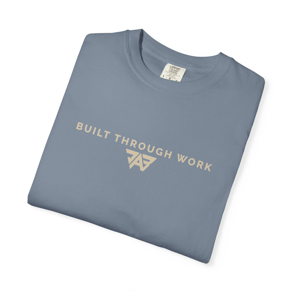 Built Through Work T-Shirt (Adult)