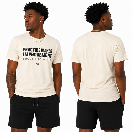 Adult Practice Makes Improvement T-Shirt – 'Trust the Work' (Adult)