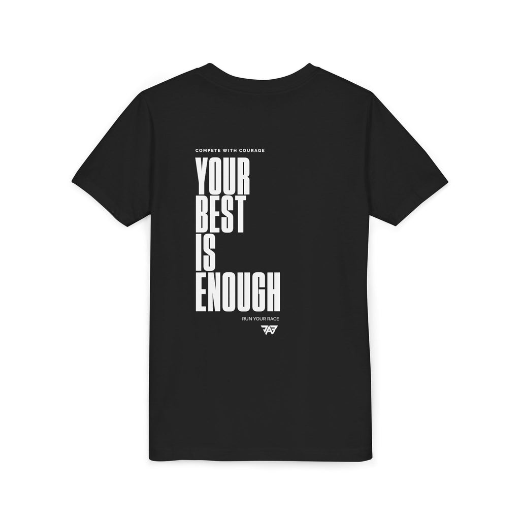 Your Best Is Enough - T Shirt (Youth)