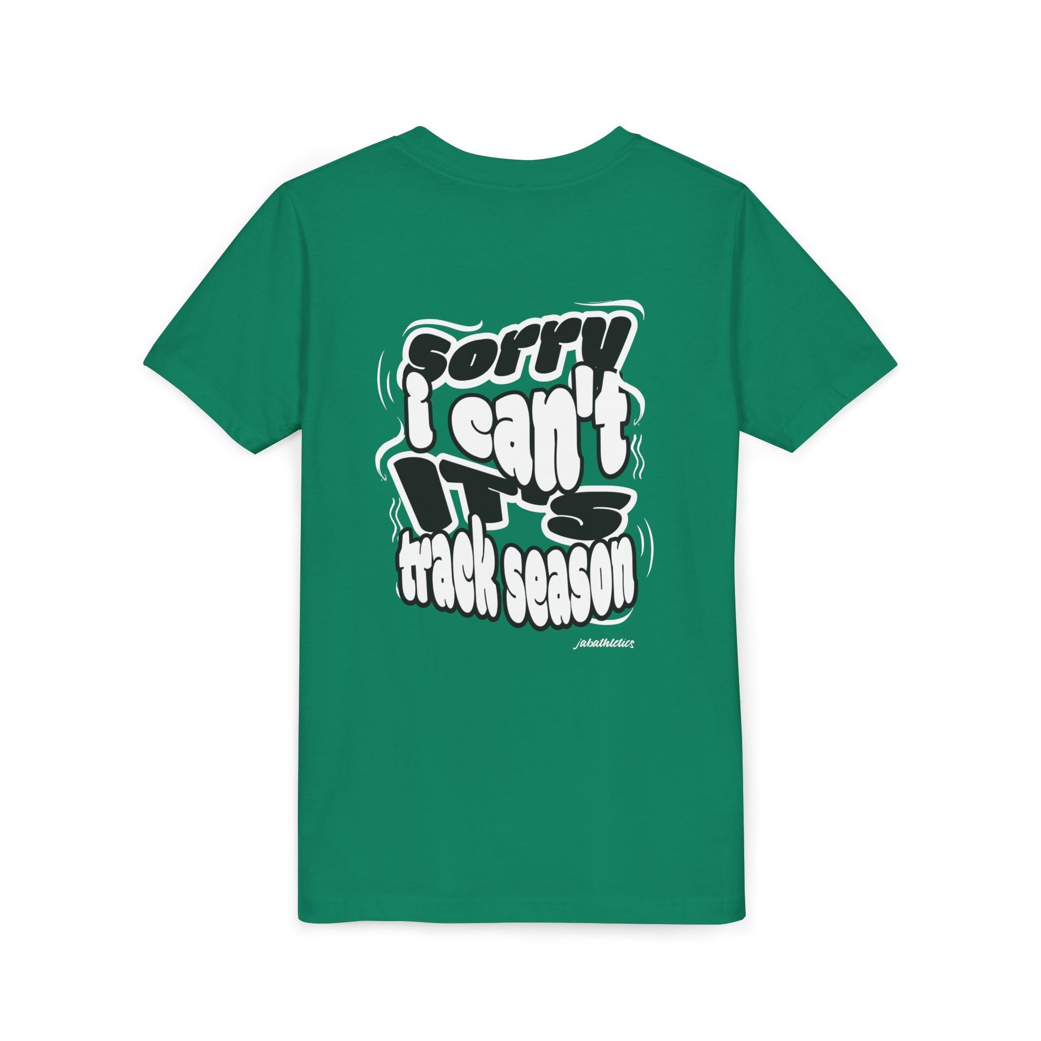 "Sorry, I Can’t. It’s Track Season" - Youth T Shirt (Youth)
