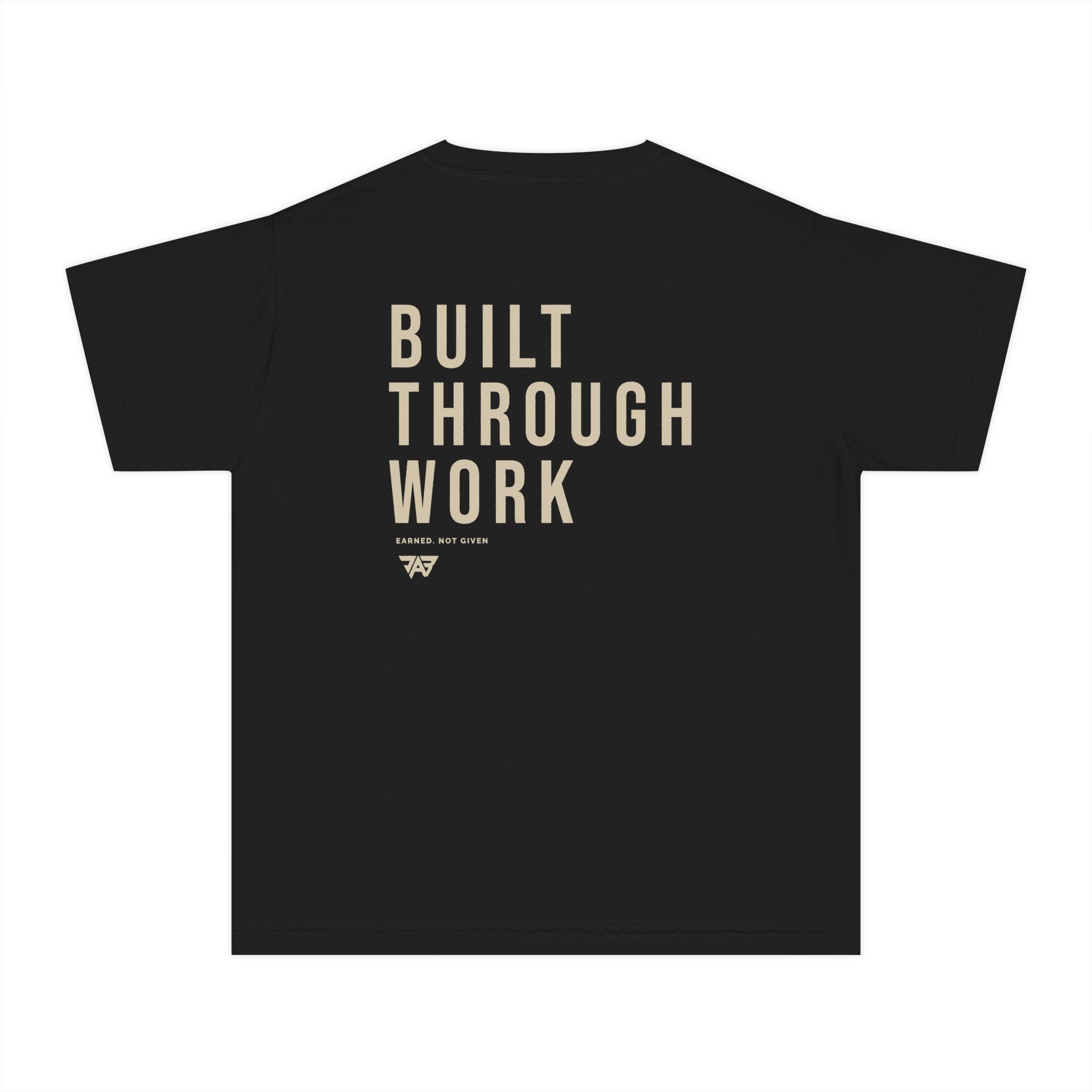 Built Through Work Youth T Shirt (Youth)