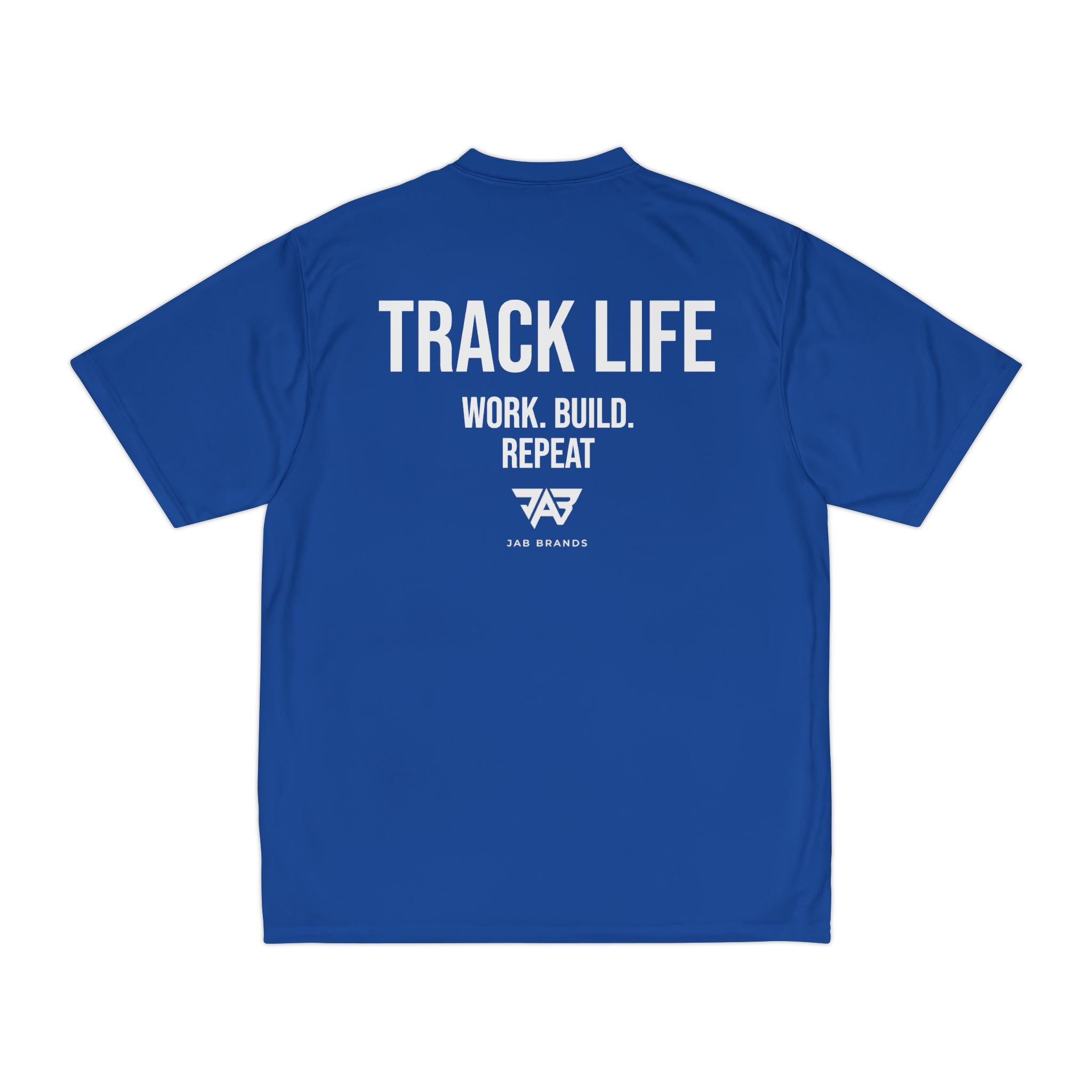 Adult Track Life Grind Performance T-Shirt — "Work Build Repeat" Athletic Tee