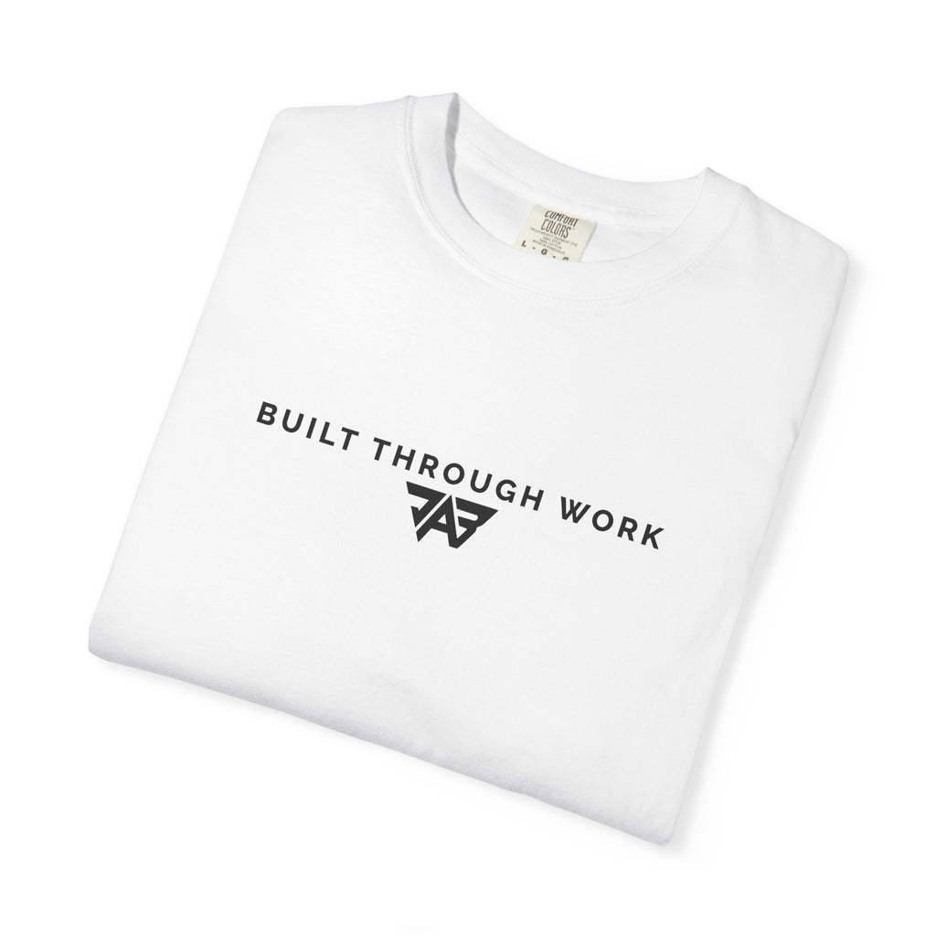 Built Through Work T-Shirt (Adult)