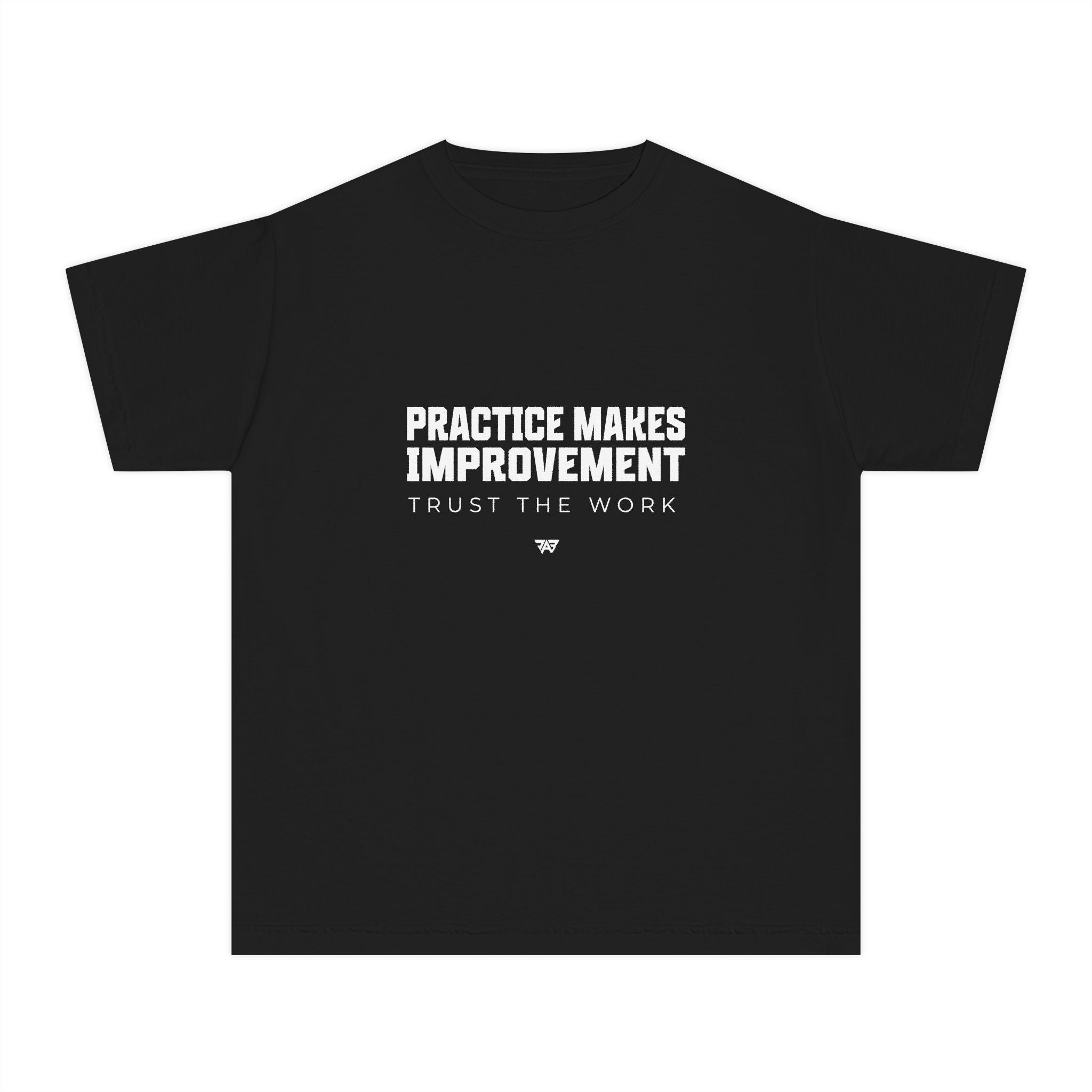 Practice Makes Improvement Youth T Shirt – "Trust the Work" (Youth)