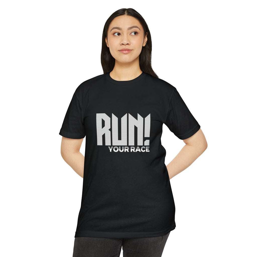 Run! Your Race T-Shirt — Motivational Running Tee