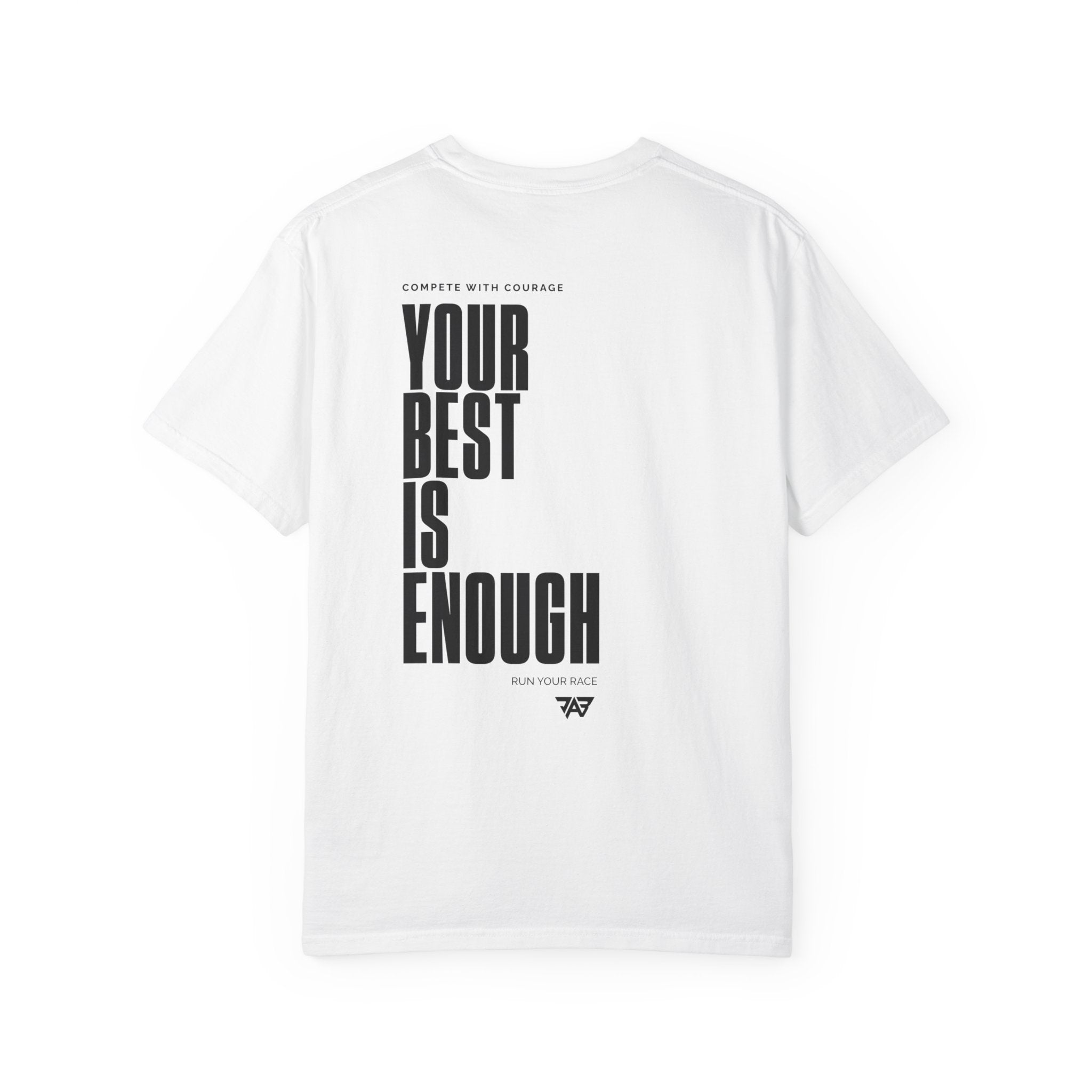 "Your Best Is Enough" T-Shirt (Adult)