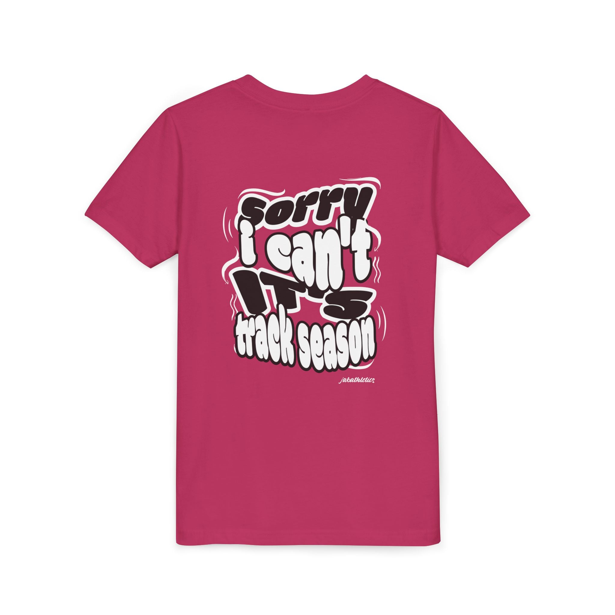"Sorry, I Can’t. It’s Track Season" - Youth T Shirt (Youth)
