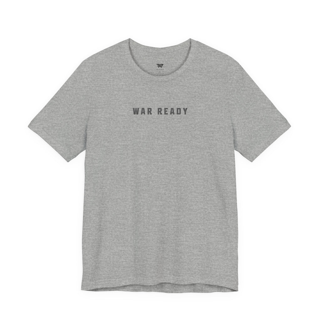 War Ready: Battle Tested T-Shirt (Adult)