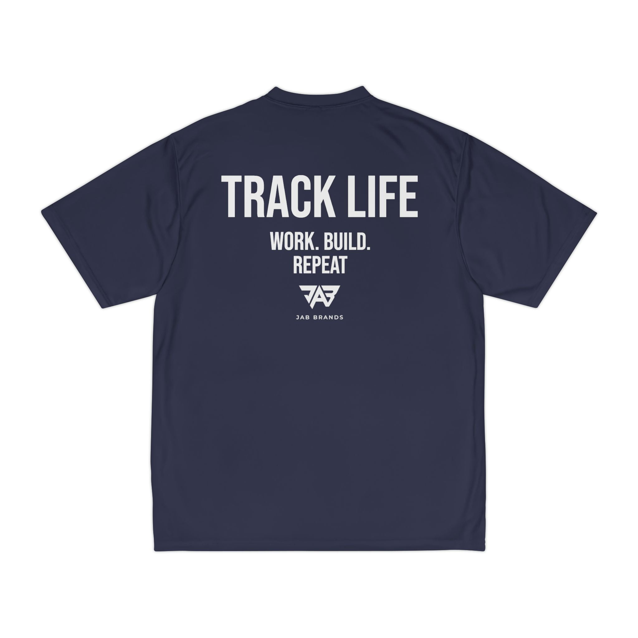 Adult Track Life Grind Performance T-Shirt — "Work Build Repeat" Athletic Tee