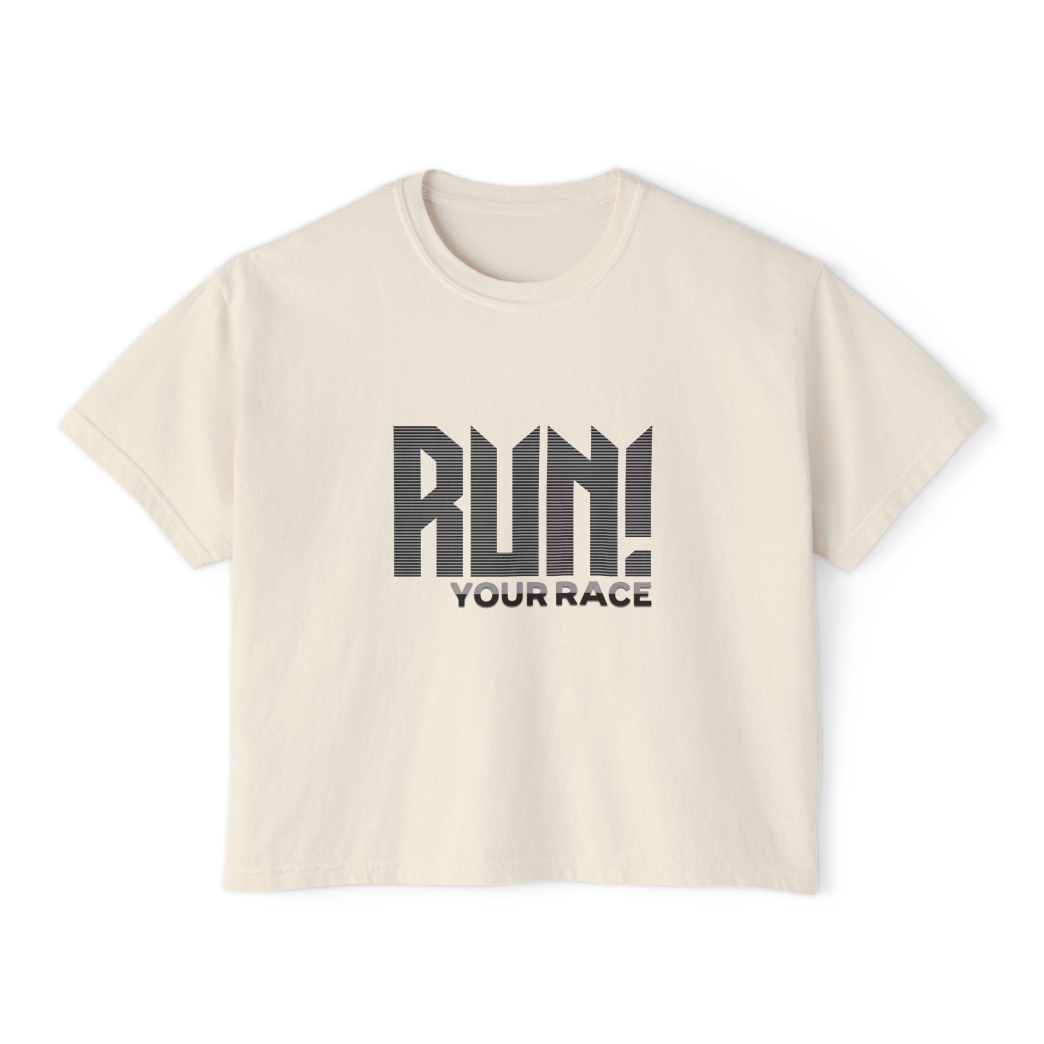 Run! Your Race Boxy Tee — Motivational Women’s Running Shirt