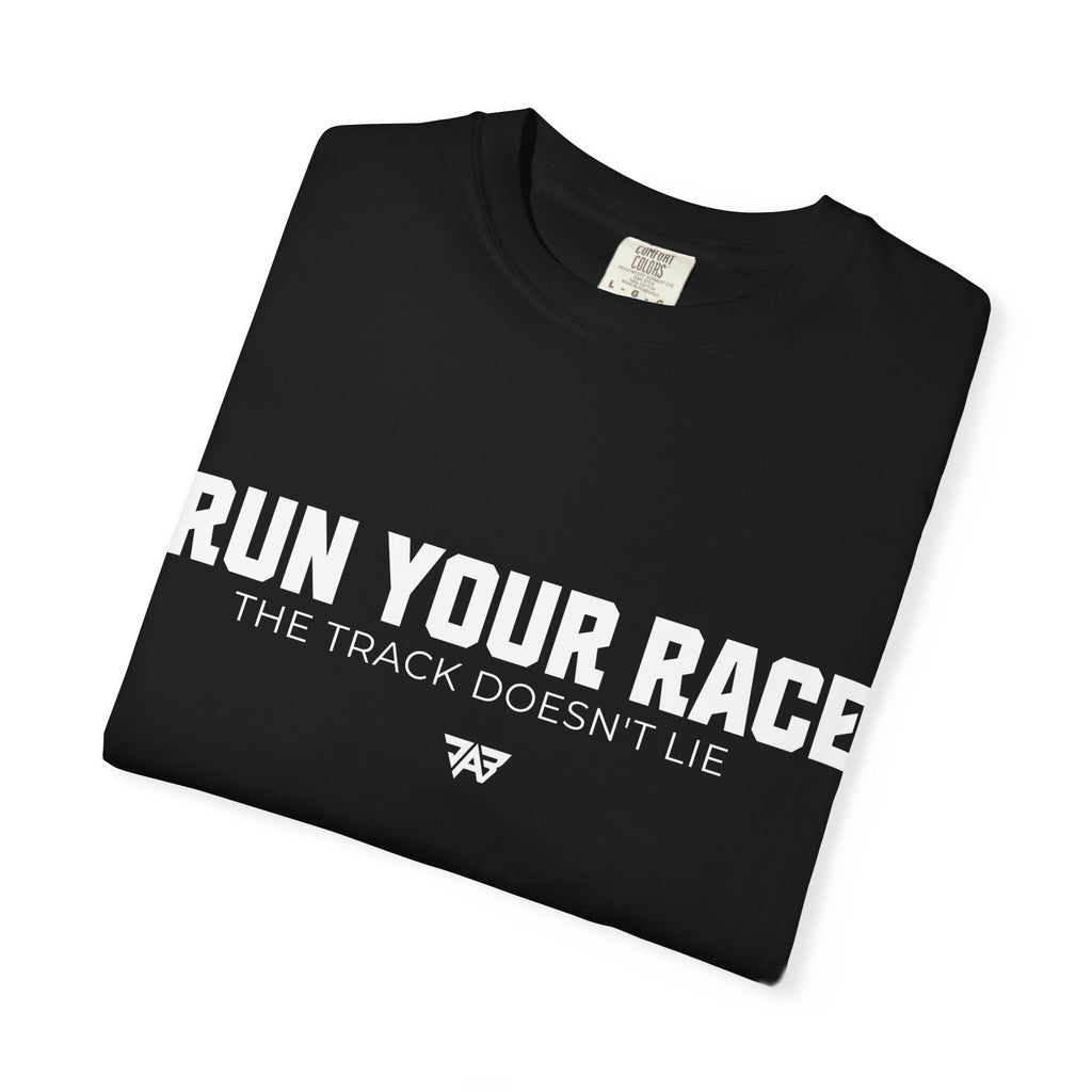 Run Your Race T-Shirt —  Track & Field Lifestyle Shirt (Adult)