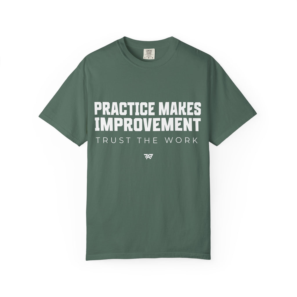 Adult Practice Makes Improvement T-Shirt – 'Trust the Work' (Adult)