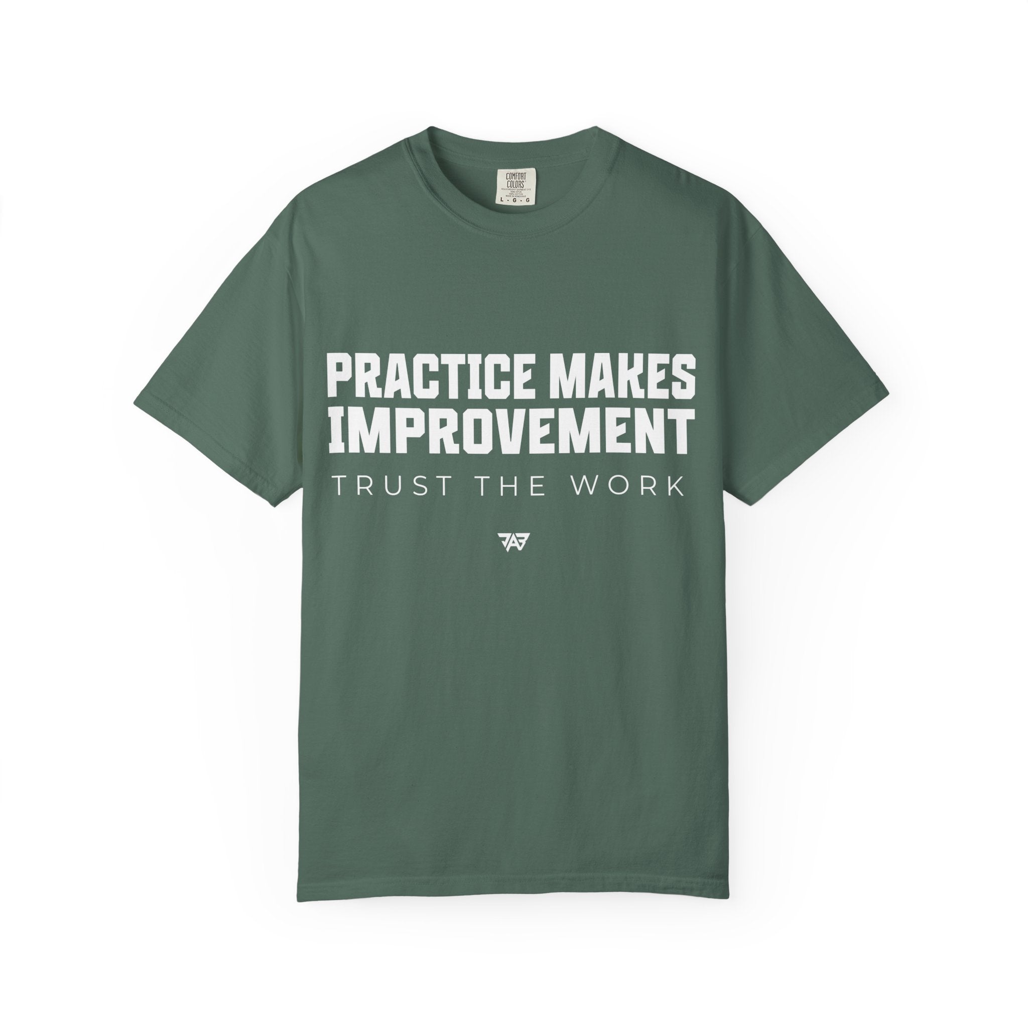Adult Practice Makes Improvement T-Shirt – 'Trust the Work' (Adult)